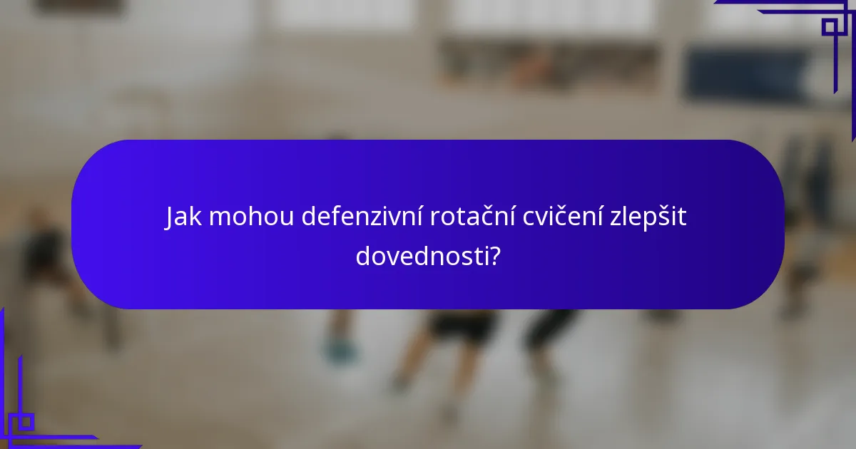 Jak mohou defenzivní rotační cvičení zlepšit dovednosti?
